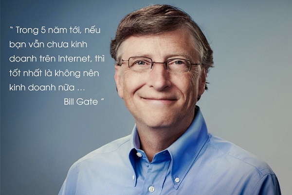 Bill Gate nói về kinh doanh trên internet